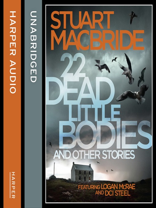 Title details for 22 Dead Little Bodies and Other Stories by Stuart MacBride - Available